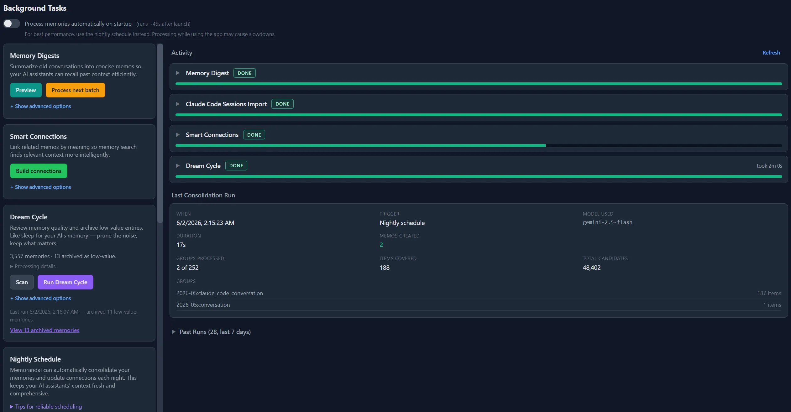 Memorandai's Background Tasks panel, the runner for its overnight memory work. A left rail lists the jobs — Memory Digests, Smart Connections, Dream Cycle (showing 3,557 memories with 11 archived at low value), and a Nightly Schedule — each with manual run controls, beneath a 'Process memories automatically on startup' toggle. The Activity column shows the latest run of each job marked Done, and a 'Last Consolidation Run' summary reports when it ran, its trigger (nightly schedule), the model used, duration, memos created, and tokens, with a list of past runs from the last seven days.